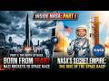 Inside NASA: The Secret Empire Building Humanity&rsquo;s Future (Part 1)