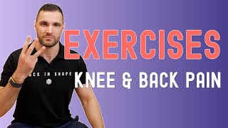 Strengthen Weak Knees If You Have Back Pain With 3 Simple Exercises