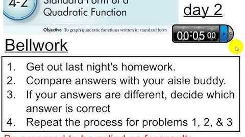 algebra 2, lesson 4-2, day 2 Standard form of a quadratic function
