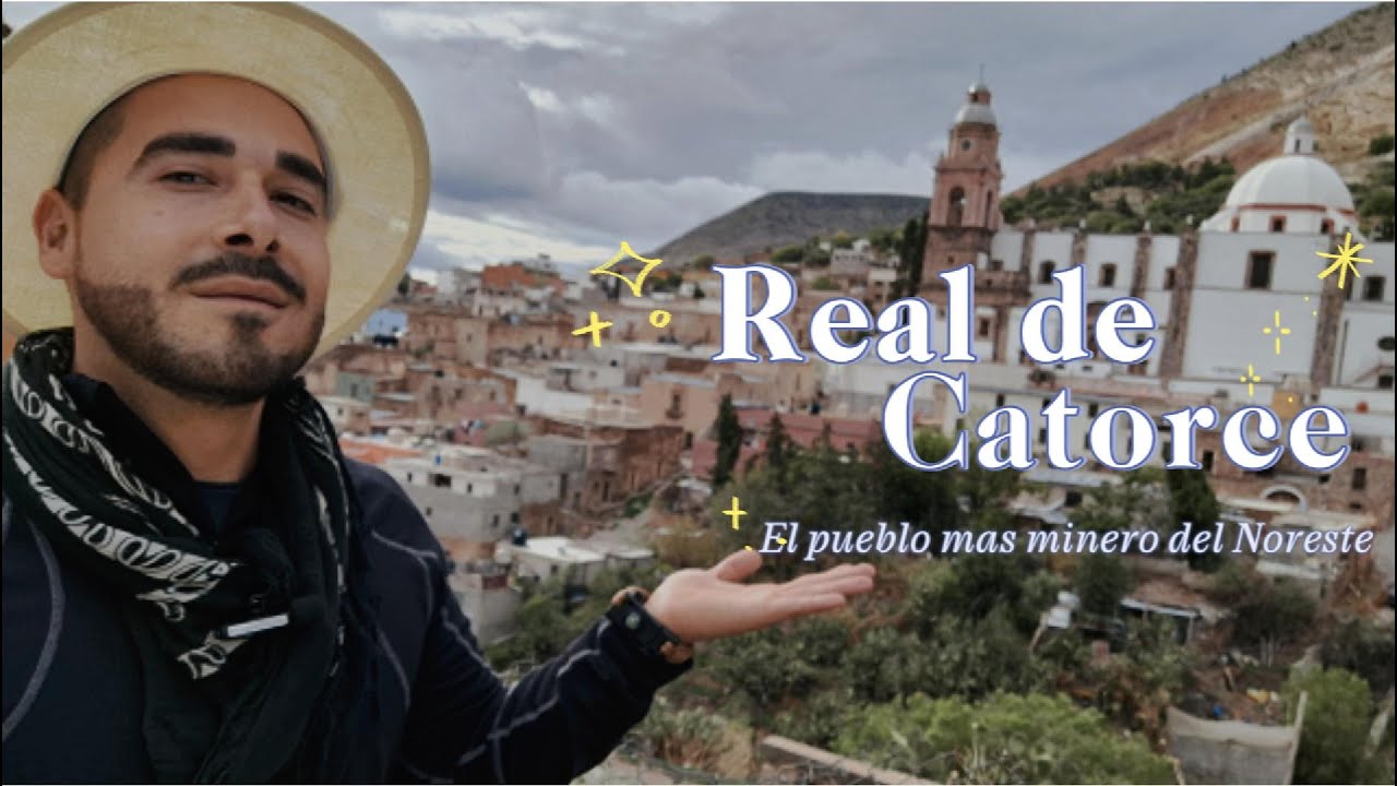Real de Catorce - El pueblo magico MAS minero del noreste Mexicano