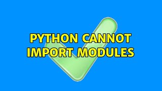 Celebrity Python cannot import modules Profile