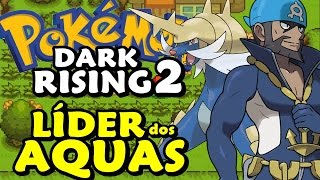 Pokémon Dark Rising 2 (Detonado - Parte 15) - Porradaria e O Chefe dos Aquas!