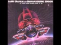 Larry Graham and Graham Central Station - Turn It Out