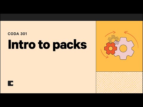 Intro to Packs | Coda 301