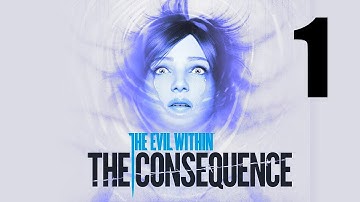 The Evil Within - (DLC) The Consequence Walkthrough Part 1 - Chapter 3: Illusions Part 1