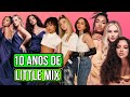 OS INCRÍVEIS 10 ANOS DA LITTLE MIX! | Xtra Podcast 151