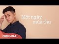 Download Một Ngày Mùa Thu | Thai Dinh | Official Audio | 2017 Một Ngày Mùa Thu | Thai Dinh | Official Audio | 2017