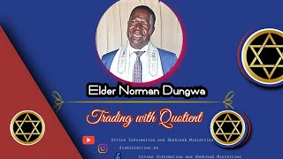 Trading with Quotient - by Elder N. Dungwa