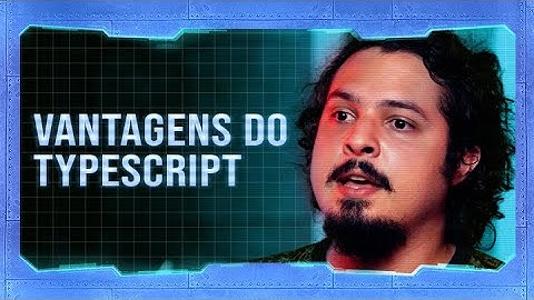 Quais são as principais vantagens do Typescript? | #HipstersPontoTube