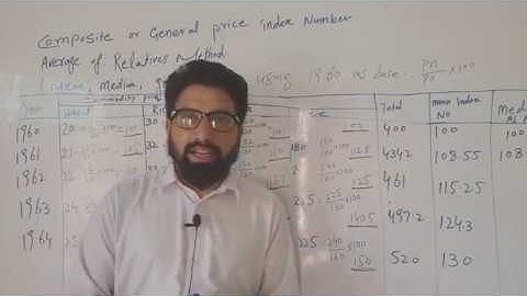 Average Relative method  mean and median as average .composite index number. General price index