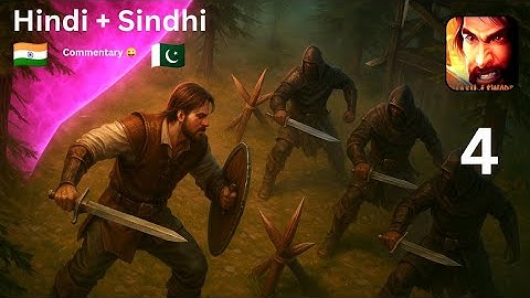 Fight with bandits | slash of sword 2 : Rebellious Jousting in (🇮🇳Hindi+🇵🇰sindhi) part (4)