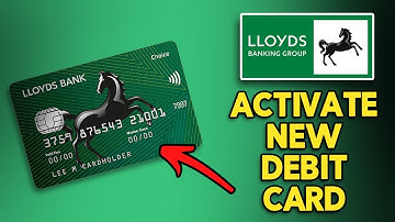 How to Activate New Lloyds Bank Debit Card