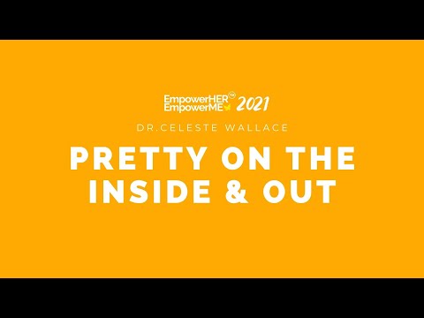 EmpowerHER EmpowerME Virtual Summit 2021| Pretty On The Inside & Out