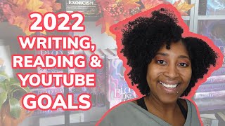 2022 Writing, Reading and YouTube Goals [CC]