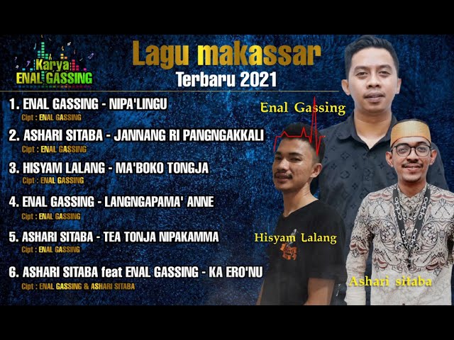 Kumpulan lagu karya ENAL GASSING 2021 ( Ashari sitaba & Hisyam lalang ) class=