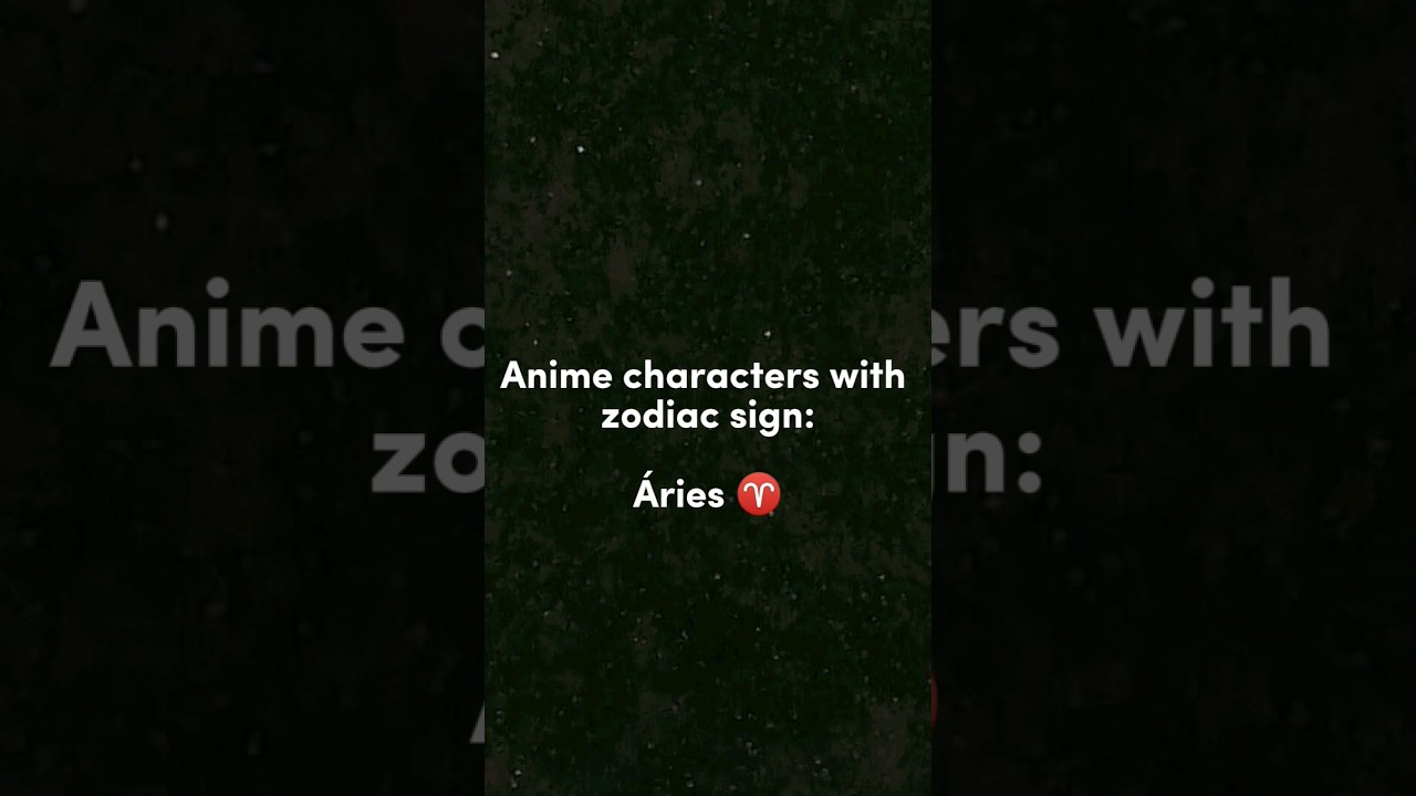 Anime characters with zodiac sign: Áries ♈