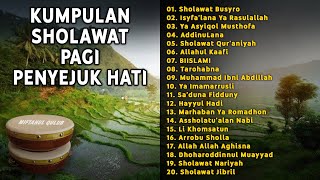 SHOLAWAT NABI PENENANG HATI || Sholawat Banjari Full Album || Sholawat Busyro, AddinuLana