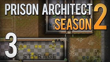 Prison Architect - S2 E3 - 