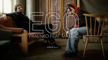 Fraenko - Ego feat. Maniac (Official Video)