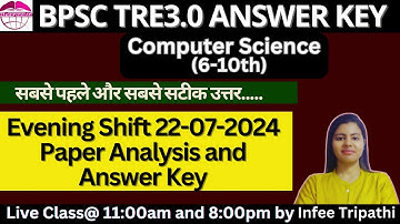 BPSC TRE3.0 EVENING 2ND SHIFT PAPER ANALYSIS AND ANSWER| BPSC TRE3.0 computer science by Infee ma