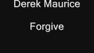 Derek Maurice- Forgive chords