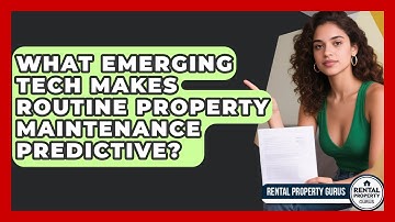 What Emerging Tech Makes Routine Property Maintenance Predictive? - Rental Property Gurus