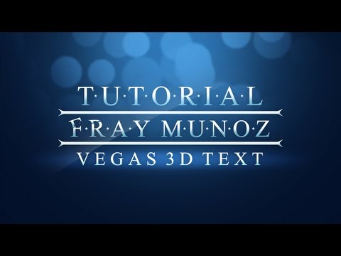 Sony Vegas: Real 3D Text Part 1 - Creating the Text