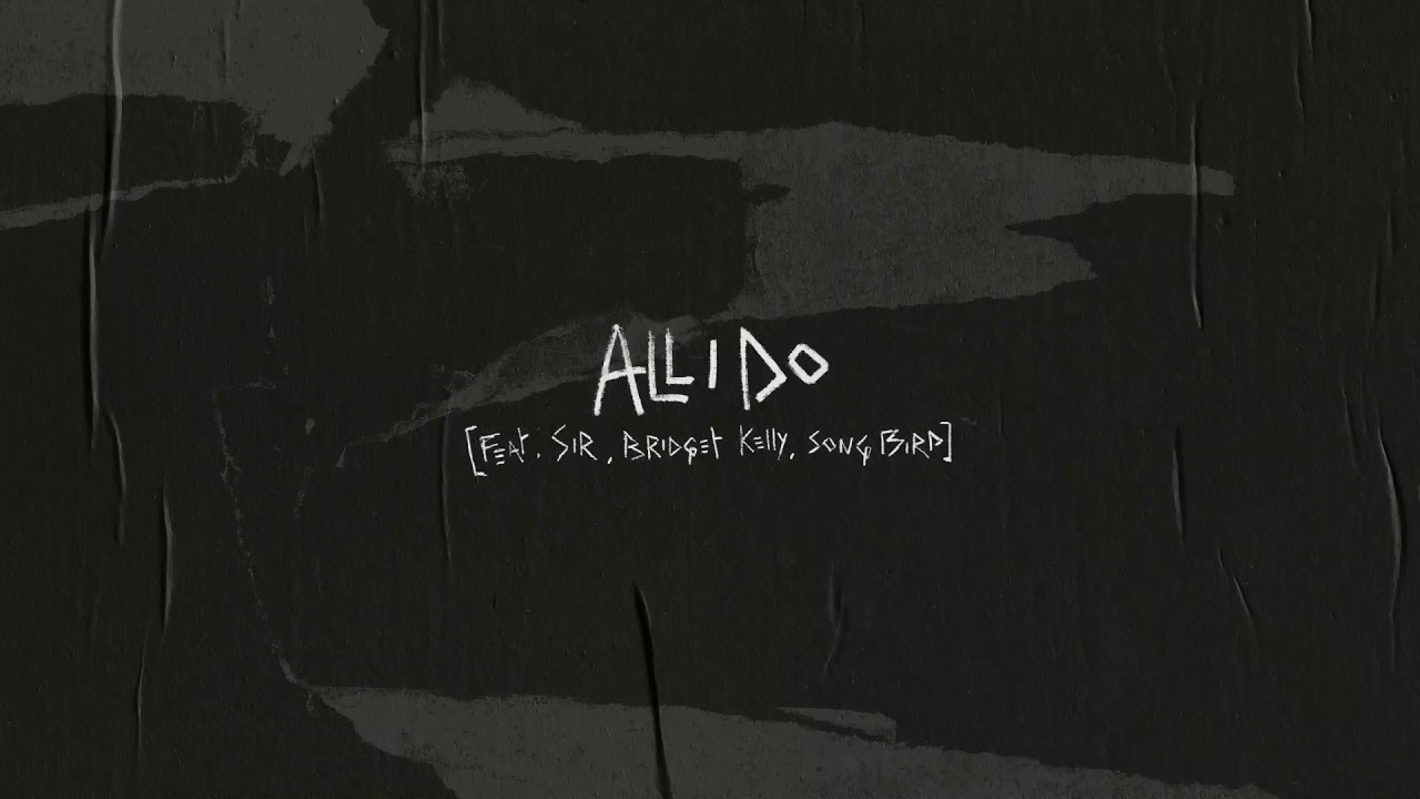 Robert Glasper - All I Do (feat. SIR, B Kelly, Song Bird)