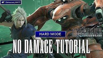 How to Defeat the Guard Scorpion HARD MODE-NO DAMAGE-FFVII Remake Intergrade