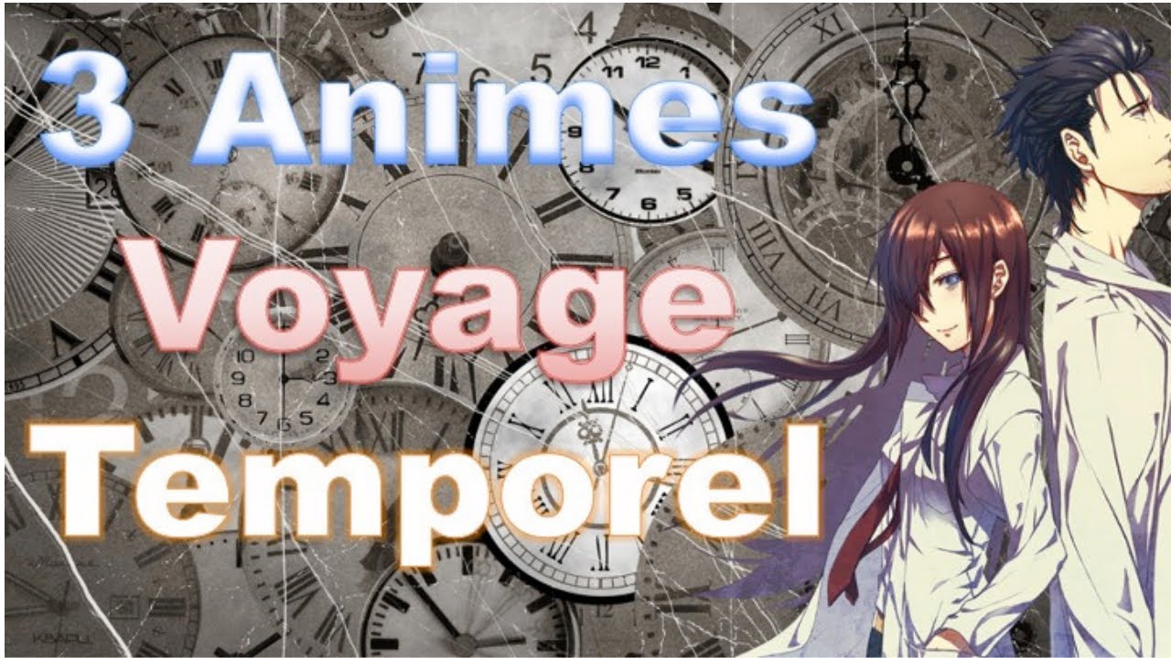 voyage dans le temps anime