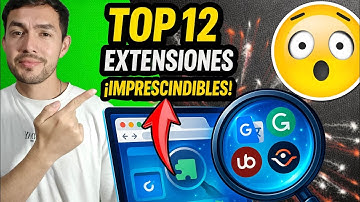Estas 12 extensiones harán tu navegador increíble