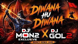 DJ GOL2 X DJ MON2 EXCLUSIVE - Shri Ram Ka Hoon Deewana | Remix | Dj Aaradhya |Full Song
