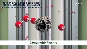 Plasma Giải Pháp Lọc Mùi Hiệu Quả Cho Doanh Nghiệp Hiện Đại #SeanHiTech #PlasmaLọcMùi #Plasmakhumui