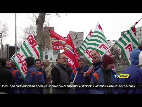 ENEL: 300 DIPENDENTI INCROCIANO LE BRACCIA DI FRONTE LA SEDE DELL'AZIENDA A UDINE | 08/03/2024