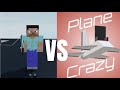 Steve VS Plane Crazy