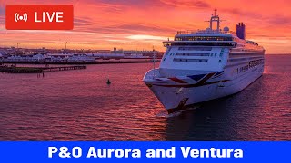 SHIPS TV - P&amp;O Aurora &amp; Ventura Cruise Ships Departing Southampton Live Ship Spotting