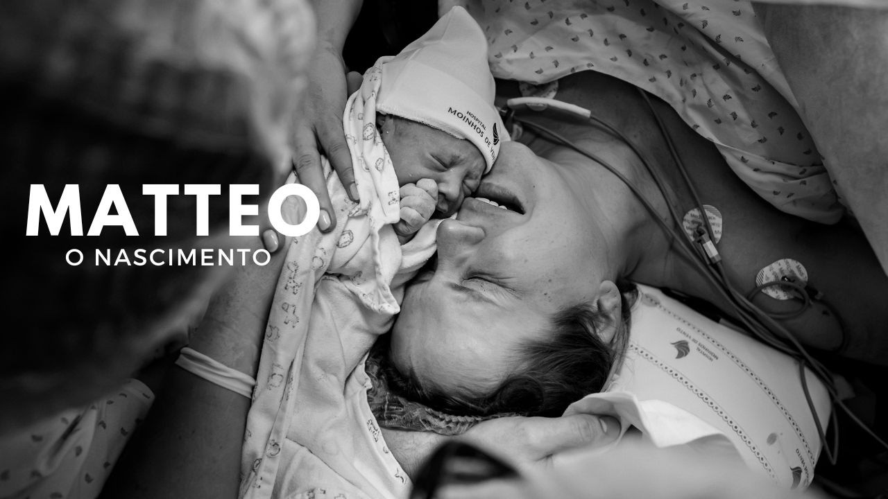 Nascimento do Matteo - Hospital Moinhos de Vento - Porto Alegre