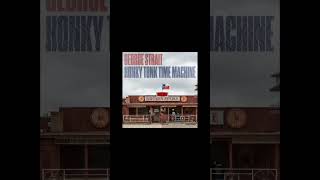 George Strait- Every Little Honky Tonk Bar