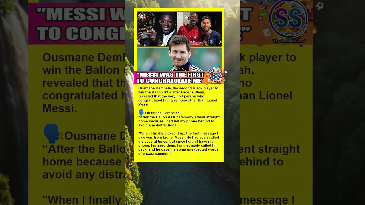 Dembele’s Golden Night, Messi’s First Message 