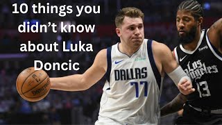 10 things you didn’t know about Luka Doncic