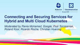 Celebrity Connecting and Securing Services for Hybrid and Multi Cloud Kubernetes - Moderated by Rania Mohamed Wealth