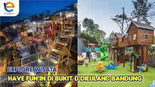 WISATA D'DIEULAND LEMBANG BANDUNG - KAWASAN WISATA PUNCLUT