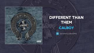 Calboy - Different Than Them (AUDIO)