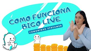 Bigo Live Como Funciona Bigo Live? Como Ganar Dinero Con Bigo Live