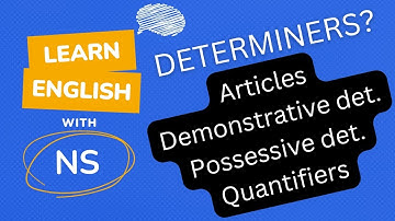 Determiners and its types | Types of Articles (A, An, The) | Quantifiers