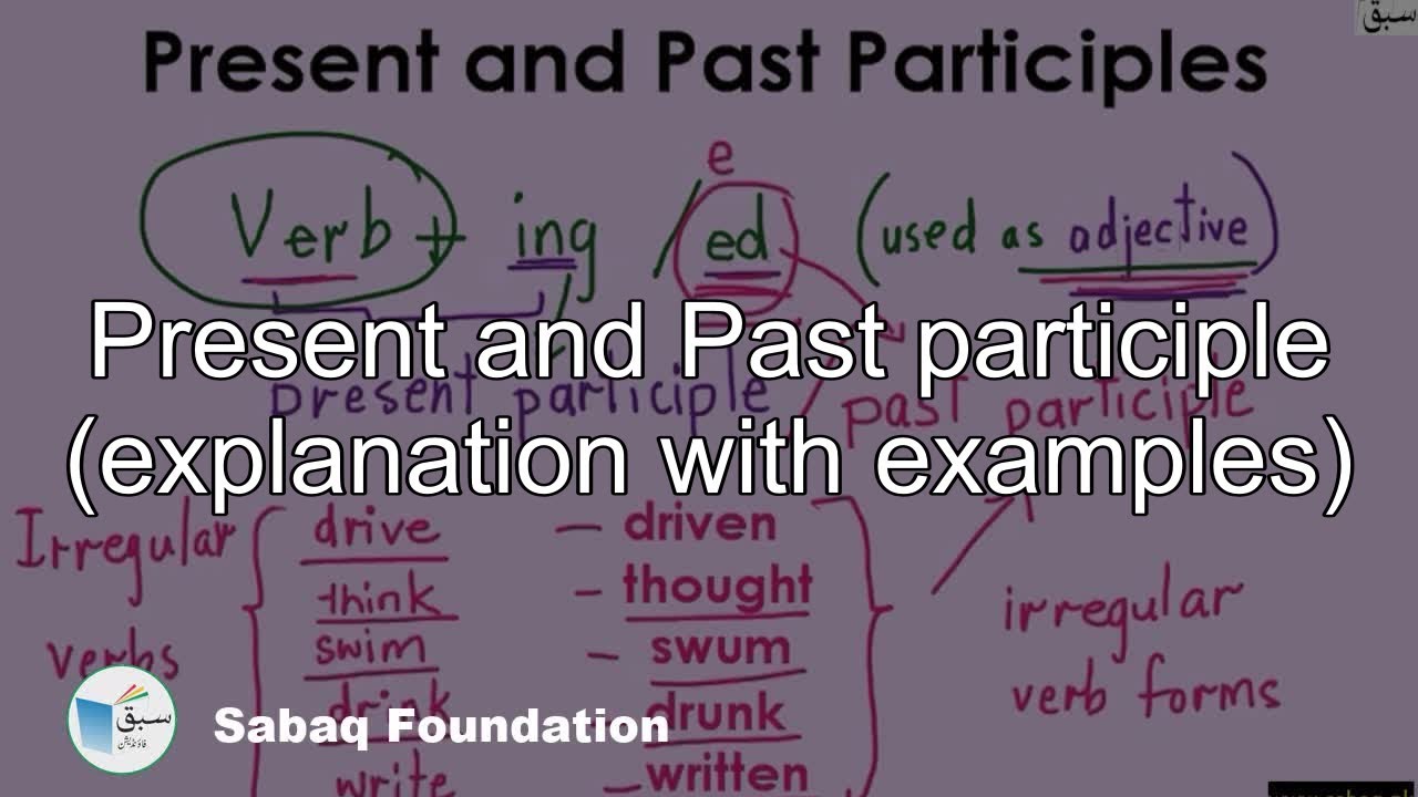 present-and-past-participle-explanation-with-examples-english