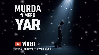 Murda ft Mero - Yar | by.hesimli Deep house Remix