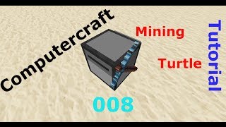 Stripmining 4.0 - Minecraft Computercraft Turtle Tutorial [Deutsch/Full-HD] #008