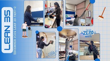 Daily Lean 3S Activities: Transforming Office for Efficiency & Continuous Improvement Dec. part 2