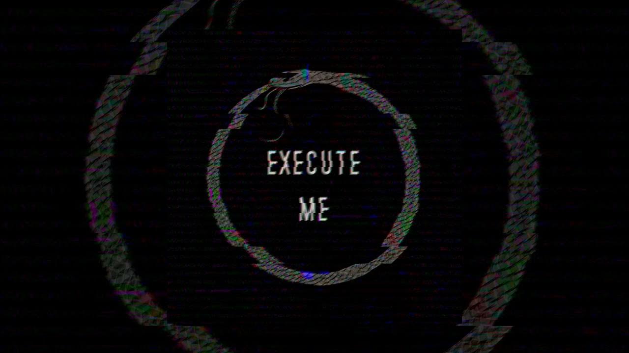Execute 1c. Uroboros execute me. execute me. world execute me. execute me фонк.